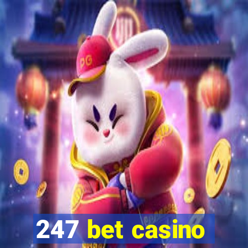 247 bet casino